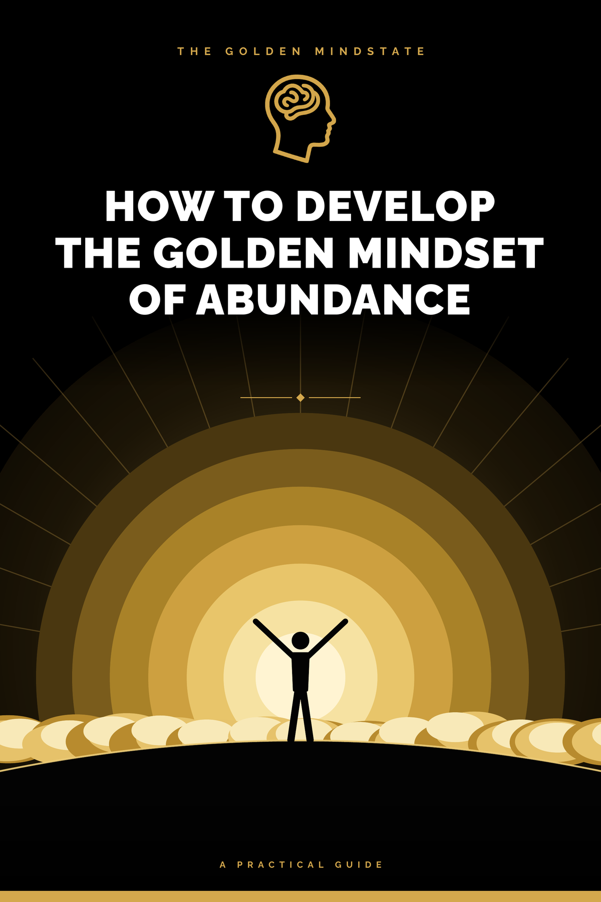 How to Develop the Golden Mindset of Abundance