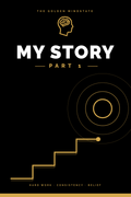 My Story Part I